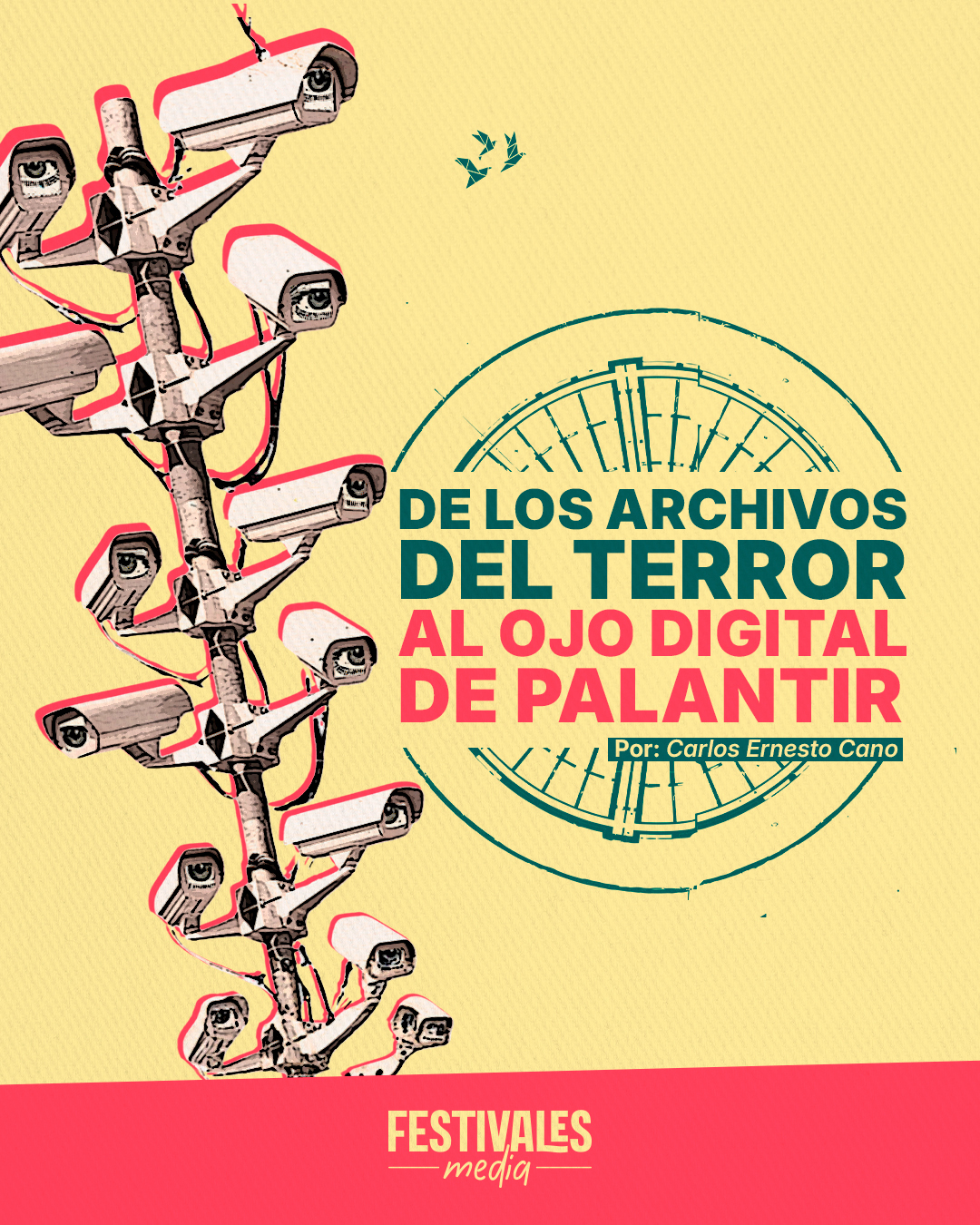 De los archivos del terror al ojo digital de Palantir