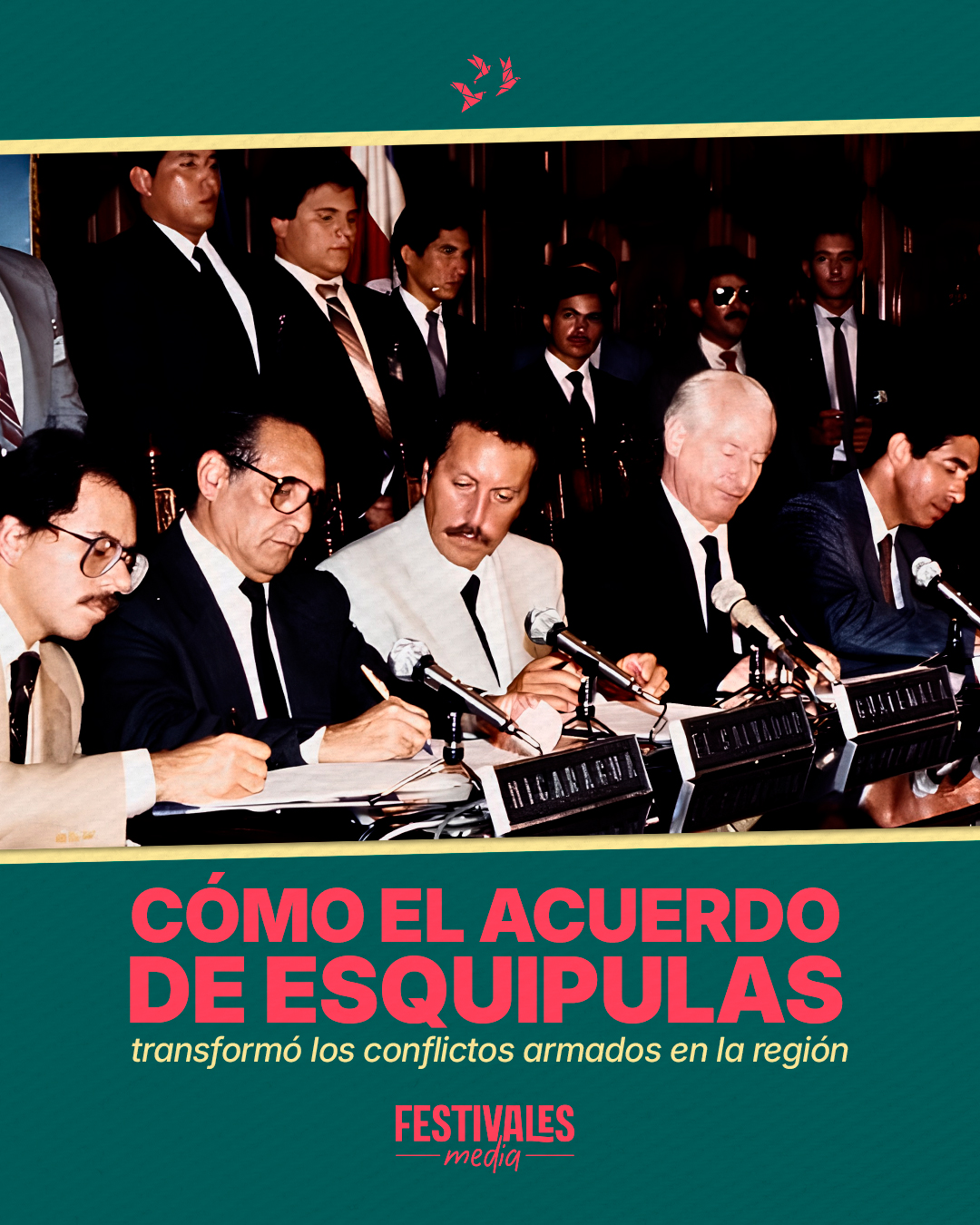 Cómo el Acuerdo de Esquipulas transformó los conflictos armados en la región