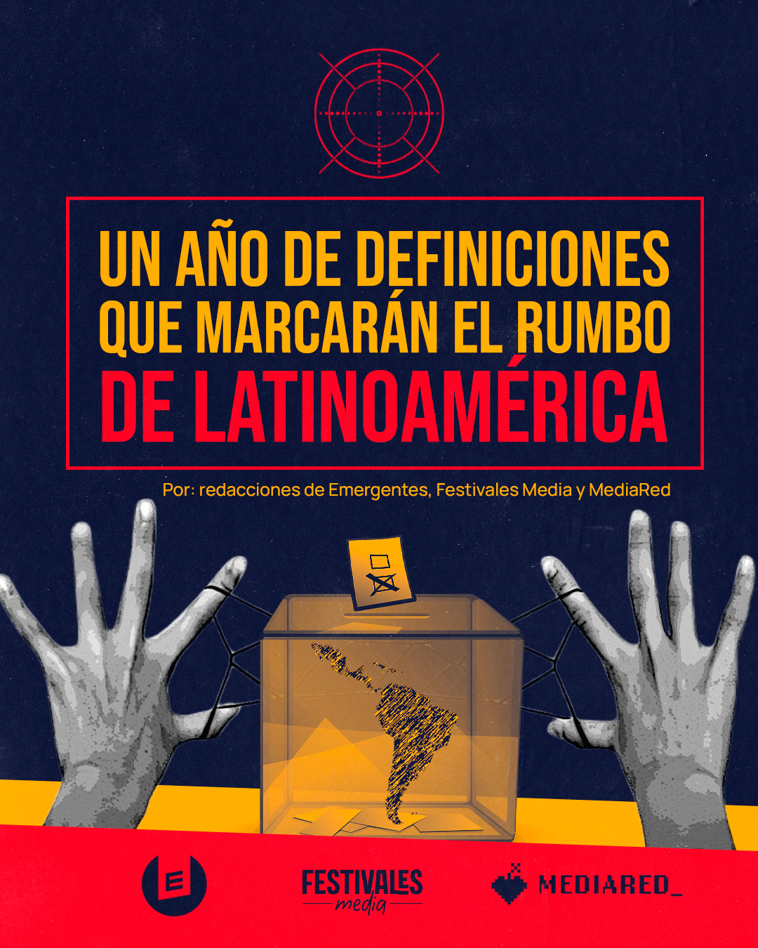 Un año de definiciones que marcarán el rumbo de Latinoamérica