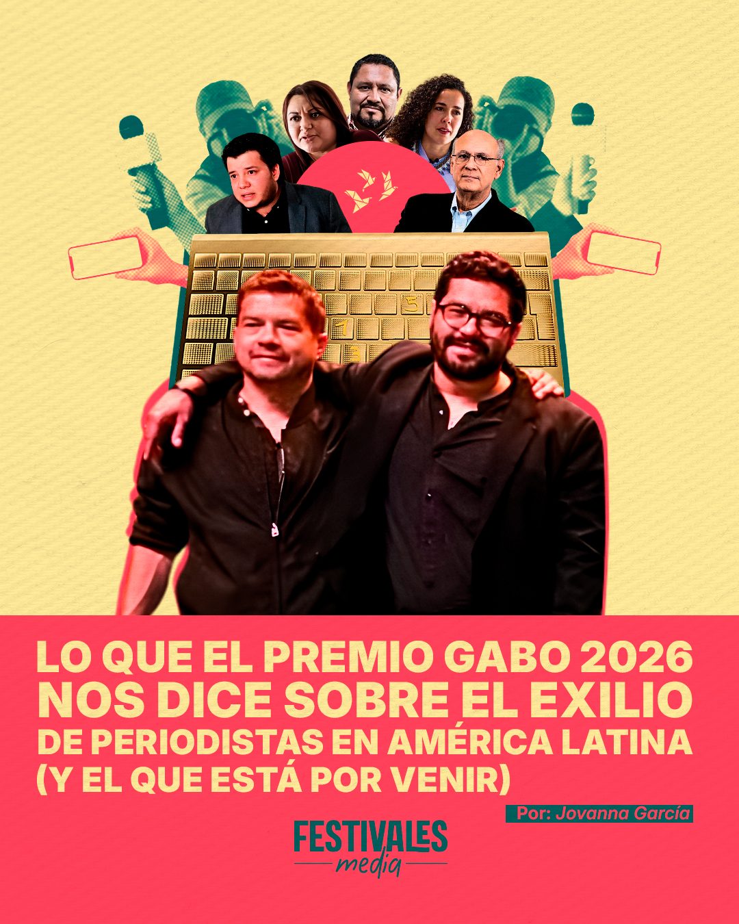Lo que el Premio Gabo 2026 nos dice sobre el exilio de periodistas en América Latina (y el que está por venir)
